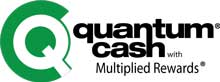 QuantumCash with Multiplied Rewards; patented system gives you the opportunity to earn more, save more and do more.